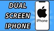 How to use dual screen in iPhone (FULL GUIDE)