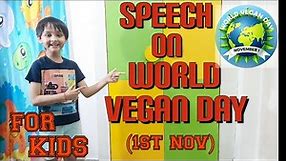 World Vegan Day Speech || 10 Lines On World Vegan Day || For Kids/Students