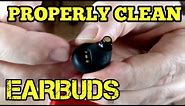 How To Clean Your Wireless Earbuds