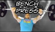 How to Perform Bench Press - Tutorial & Proper Form