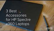 Best Accessories for Hp Spectre x360 - The Everyday user