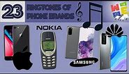 23 RINGTONES OF VARIOUS PHONE BRANDS
