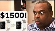 I PAID $1500 FOR THIS APPLE WATCH.