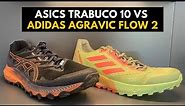 ASICS GEL-TRABUCO VS ADIDAS TERREX AGRAVIC FLOW 2 | SHOE REVIEW & COMPARISSON