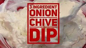 3 Ingredient Onion Chive Dip | Easy Veggie Ranch Dip | Lawson’s Chip Dip | French Onion Dip