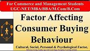 Factors affecting Consumer buying behaviour, Factors influencing buying behaviour, marketing, social