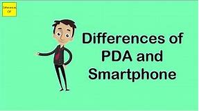 Differences of PDA and Smartphone