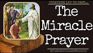 "The Miracle Prayer" --- Together Let Us Pray
