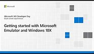 Getting started with Microsoft Emulator and Windows 10X