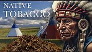 The History of Tobacco & Native Americans