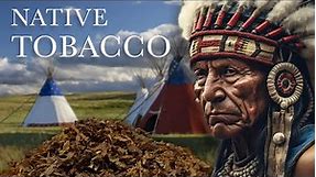 The History of Tobacco & Native Americans
