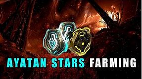 Ayatan Stars Farming Guide - Where & How to farm them - Warframe