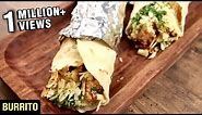How To Make Burrito | Homemade Burritos Recipe | Nick Saraf's Foodlog