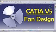 Fan Design in CATIA Surface Design | CATIA V5 Surface design Tutorial | Engineer AutoCAD