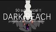 DARK BEACH // pokemon animation meme // 50 Sub special !! [Darkrai]