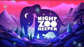 Night Zookeeper TV Show | Welcome to the Night Zoo | The Night Zoo Needs You!