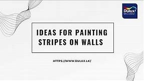 Ideas for painting stripes on walls