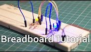 Breadboard tutorial: How to use a breadboard (for beginners)