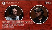 The Battery Market Battle: Graphene Batteries vs Lithium | Angel Research Podcast Ep. 41