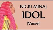 Nicki Minaj, BTS - IDOL [Verse - Lyrics] whats good korea? boss for my whole career, face top tier