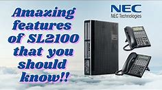 NEC SL2100 amazing features that you should know