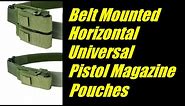 Belt Mounted Horizontal Pistol Magazine Pouches