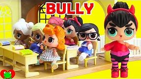 LOL Surprise Dolls and The School Bully