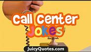 Funny Call Center Jokes and Puns - Get Ready To Laugh