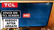 How To Fix TCL Smart TV Stuck on Logo Screen & Reboot Continuously- After Firmware Update
