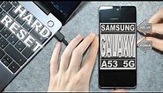 Samsung Galaxy A53 5G - Hard Reset (Factory Reset)