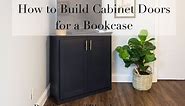 How to Make Cabinet Doors for a Bookcase