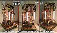 #26 Steampunk DIY Industrial Pipe Lamp / How to Make an Industrial Steampunk Pipe Lamp