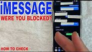 ✅ How To Tell If You've Been Blocked On iMessage 🔴