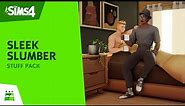 The Sims 4 Sleek Slumber Custom Stuff Pack: Official Trailer
