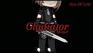 Gladiator meme? (New OC’s/Au)