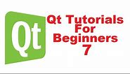 Qt Tutorials For Beginners 7 - Layouts in QT (Horizontal, Vertical, Grid and Form)