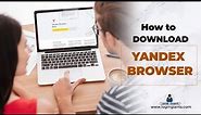 How to Download Yandex Browser on PC? Install Yandex on Pc | Yandex Tutorial