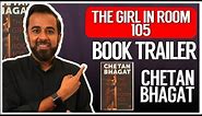 The Girl in Room 105- Chetan Bhagat- Book Trailer