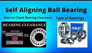 Self Aligning Ball Bearing || How to check bearing Clearance || Rolling bearing