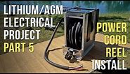 🔌 Battery & Electrical Project — Part 5: Power Cord Reel Installation⚡️