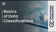 Data Classification Framework - Basics of Data Classifications