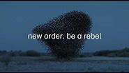 New Order - Be a Rebel
