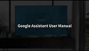 CHiQ TV Google Assistant user manual