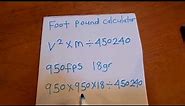 Foot pounds of energy . A simple and easy way to calculate it.