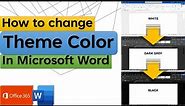 How to Change the THEME COLOR for Microsoft Word | Change the look and feel of Microsoft Word 365