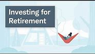 Investing Basics: Planning for Retirement