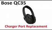 Tutorial How To Repair Replace Broken Not Charging Charger Port Bose QuietComfort QC35
