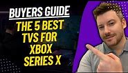 TOP 5 BEST TV FOR XBOX SERIES X: Top TV For Xbox Series X (2023)