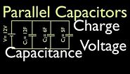 Capacitors (3 of 11) Parallel Capacitors, Voltage, Charge & Capacitance