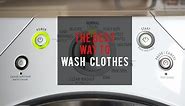 THE BEST WAY TO WASH CLOTHES: How To